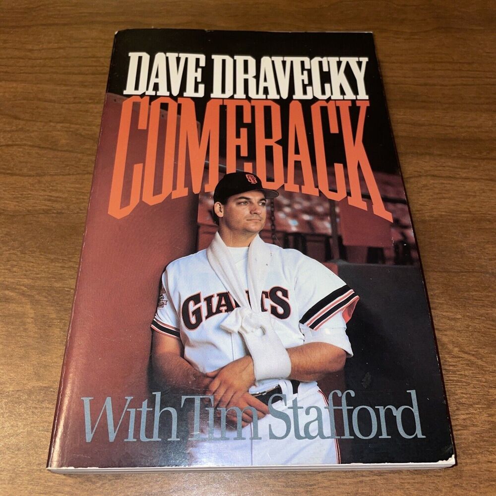 Comeback, by Dave Dravecky with Tim Stafford - San Francisco Giants